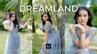 DREAMLAND | Potrait | Free Download Lightroom Preset (DNG & XMP) + Lightroom Mobile Tutorial