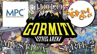 Gormiti Astreg Arena: Mystica, Serie 2, Carte Holo, Raduno Gormiti 2024 e considerazioni varie