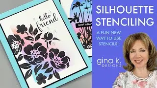 Silhouette Stenciling  - A fun new way to use stencils!