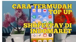 Cara Termudah Top Up ShopeePay di Indomaret