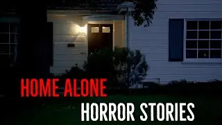 3 True Scary Home Alone Horror Stories