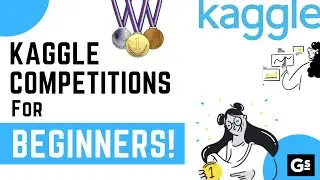Best Kaggle Competitions for Beginners | Apply your Skills, Learn & Grow