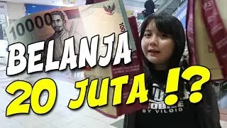 NGABISIN DUIT 20 JUTA DALAM SEHARI !?