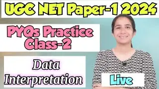 Class-2 Data Interpretation Practice PYQs | UGC NET Paper-1 2024 #datainterpretation#ugcnetpaper1
