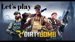 [ Dirty Bomb ] - multiplayer gameplay