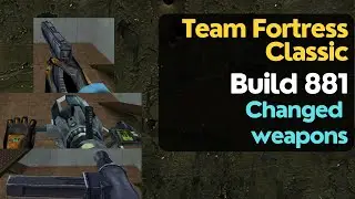 Team Fortress Classic Build 881 - Weapon differences (animations and sounds)