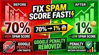 Fix Website Spam Score FAST! ⚡ Google Penalty Removed! Spam Score (70% → 1% Fast)  Full Step-by-Step