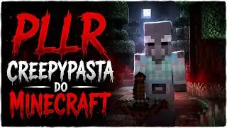 Pllr | Creepypasta do Minecraft
