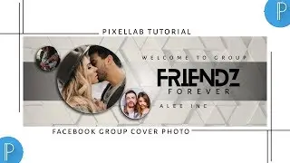How to make simple & unique Facebook group cover photo 2020 || Pixellab Tutorial