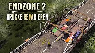 Endzone 2 Brücke reparieren in Endzone 2 Deutsch German Gameplay 004
