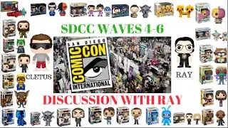 SDCC WAVES 4-6 DISCUSSION WITH RAY | 100K FUNKO KNOWLEDGE