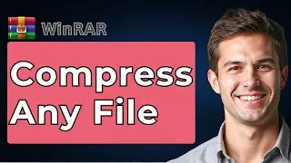 How To Compress Any File Using WinRAR [2026 Guide]