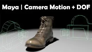 Maya: Camera Motion and Depth of Field