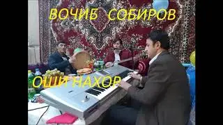 Вочиб Собиров - Оши Нахор  2020
