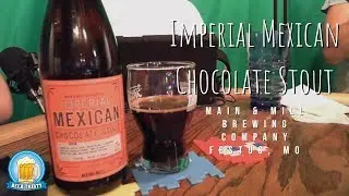 Imperial Mexican Chocolate Stout - Main & Mill Brewing Co
