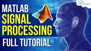 MATLAB - Signal Processing | Complete MATLAB Tutorial for Beginners
