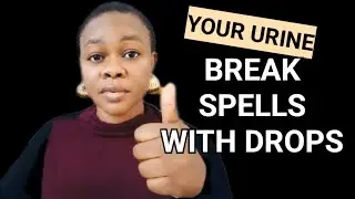 Drops of Your Urine to Break Spells or Cast On You By Anyone