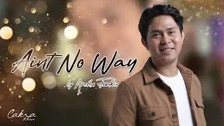 Aint No Way - Aretha Franklin (cover)