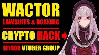 PorcelainMaid HACKED, VTuber Group Recruits MINERS, WACTOR Threatens Doxxing & Lawsuits