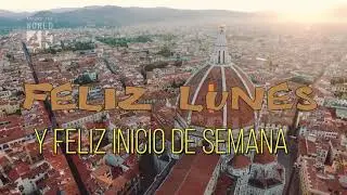 FELIZ DIA LUNES EUROPA_FLORENCIA