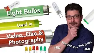 Bulbs & Lamps for Video, Film & Photo Lighting Instruments Explained