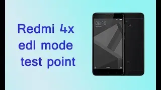 xiaomi redmi 4x MAI132 test point for enable edl mode