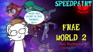 FNAE World 2:The Shattered Dimension Fanart (Speedpaint)