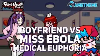 FNF Boyfriend VS Miss Ebola Medical Euphoria (FNF Mod) | FNF VS Miss Ebola
