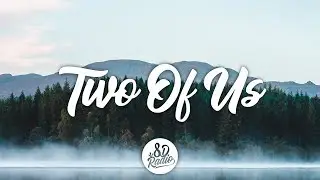 Louis Tomlinson - Two of Us (8D AUDIO)