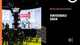 Kilchenmann an der Swissbau Messe 2024: Innovation und Technologie