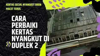 cara perbaiki kertas nyangkut di duplek ke 2 di mesin fotocopy ir5000
