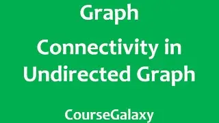 Connectivity in Undirected Graph