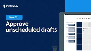 How to approve unscheduled draft