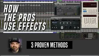 How To Route Effects Like A Pro - 3 Proven Methods