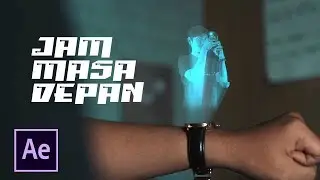 Membuat Jam Masa Depan Hologram - Adobe After Effect (Indonesia)