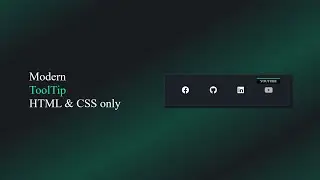 How to create a modern ToolTip using HTML and CSS only