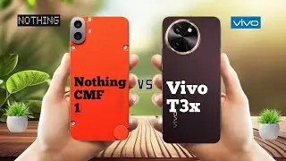 Nothing CMF Phone 1 Vs Vivo T3x ll Full Comparison ⚡which one is best ?