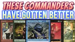 Old Commanders That Have Gotten Alot Better
