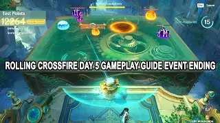 Rolling Crossfire Day 5 Gameplay Guide 12264 Score Event Ending - Genshin Impact