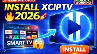 How to install XCIPTV Player on Smart TV 2026