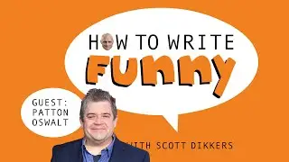 How to Write Funny podcast, Episode 44: Patton Oswalt