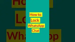 How to Lock Whatsapp Chats #shorts