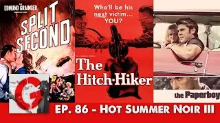 Ep 86 - Hot Summer Noir III feat. Alex Vlahov from OnlyFilmNoir | The Grindhouse Institute Podcast