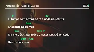 CIFRA | VITORIOSO ÉS @GabrielGuedesOfficial | Som & Acorde