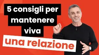 5 Tips for Keeping a Relationship Alive | Filippo Ongaro