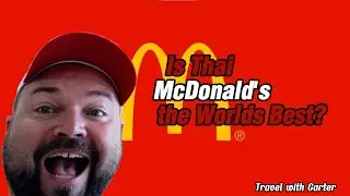 Exploring Thai McDonalds! | Travel with Carter country 26/197