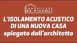 L'isolamento acustico di una NUOVA casa