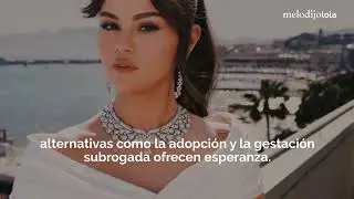 Selena Gomez revela su lucha por ser madre/MelodijoLola