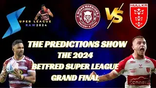 The Prediction Show - The 2024 Grand Final - Super League - Rugby League