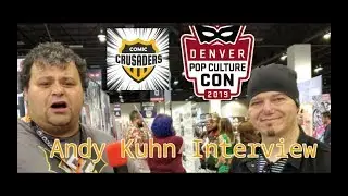 Denver Pop Culture Con 2019 Interview: Andy Kuhn
